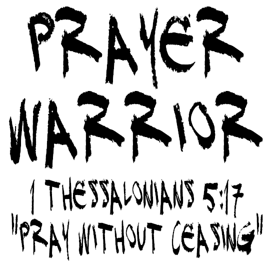 What does it mean to be a prayer warrior?